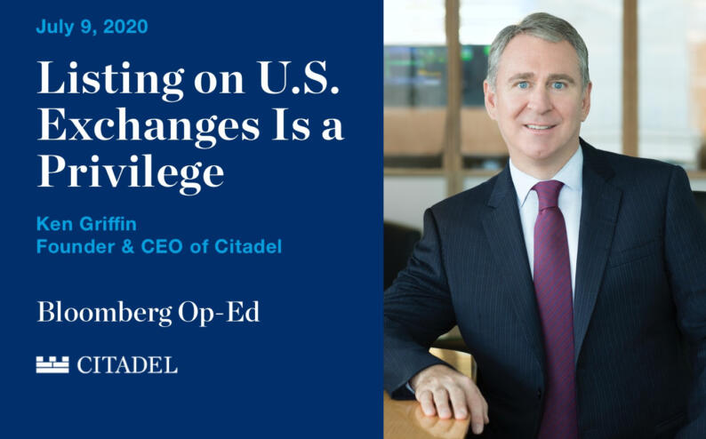 Ken Griffin Urges Cooperation on Uniform U.S. Listing Standards – Read the Bloomberg Op-Ed.